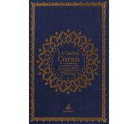 Le Saint Coran Et La Traduction En Langue Française Du Sens De Ses Versets Et La Transcription En Caractères Latins En Phonétique - Avec Pages Arc-En-Ciel, Couverture Bleu Nuit