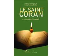 Le Saint Coran La lumière divine - Hadja Oumou Bérété - L'harmattan - broché - Essai