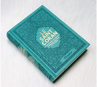 Le Saint Coran - Transcription phonétique (de l'arabe) et Traduction des sens en français - Edition de luxe - Couverture en cuir vert-bleu doré