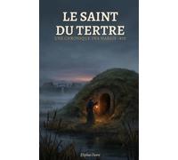 LE SAINT DU TERTRE: Une Chronique des Marais · 870