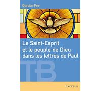 Le Saint-Esprit Et Le Peuple De Dieu Dans Les Lettres De Paul