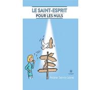 Le Saint-Esprit pour les nuls - Ariane Serva-Lesne - Le Lys Bleu - broché - Essai