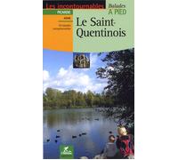 Le saint quentinois balades a pied - Collectif - Chamina Eds - broché - Guide