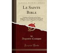 Le Sainte Bible, Vol. 5: Traduite en Francais sur les Textes Originaux, Avec Introductions Et Notes, Et la Vulgate Latine en Regard; Les Prophètes (Classic Reprint)