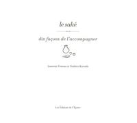 Le saké, dix façons de l'accompagner Dix façons de l'accompagner - Toshiro Kuroda - L'epure - broché - Guide