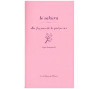 Le Sakura, Dix Façons De Le Préparer