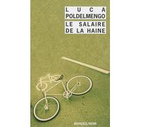 Le salaire de la haine - Luca Poldelmengo - Rivages - Poche - Roman