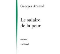 Le salaire de la peur - NE Georges Arnaud (Auteur)