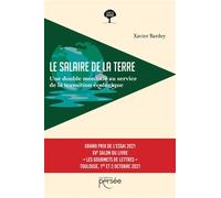 Le salaire de la Terre Une double monnaie au service de la transition écologique - Xavier Bardey - Persee - broché - Essai