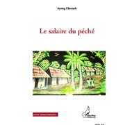 Le salaire du péché - Ayong Ebemoh - L'harmattan - broché - Roman