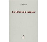 Le salaire du zappeur