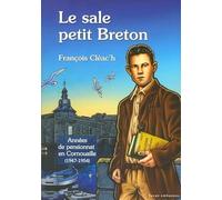 Le sale petit breton T2 les années de pensionnat (1947-1954)
