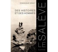 Le Salève: Des histoires et des hommes