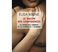 Le Salon des confidences Elisa Brune (Auteur)