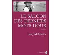 Le saloon des derniers mots doux Larry McMurtry (Auteur)