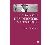 Le saloon des derniers mots doux - Larry McMurtry - Gallmeister - broché - Roman