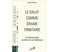 le salut comme drame trinitaire Peelman Achiel (Auteur)