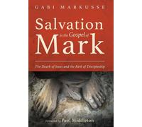 Le salut dans l'Évangile de Marc