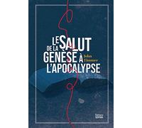 Le salut de la Genèse à l'Apocalypse