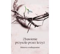 Le salut est venu par la croix - Une étude collective (Literatur, Religion auf Polnisch)