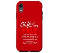 Le salut Oh oui, c'est gratuit (Éphésiens 2, 8) Coque pour iPhone XR
