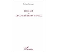 Le Salut ou l'Evangile selon Spinoza - Philippe Cauchepin - L'harmattan - broché - Etude