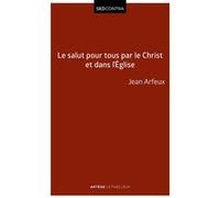 Le Salut Pour Tous Par Le Christ Et Dans L'eglise