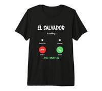Le Salvador Appelle et Je Dois partir en Voyage T-Shirt Haut de Gamme