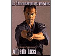 Le samouraï qui est en vous - Alfredo Tucci - Budo International - broché - Guide