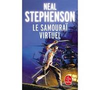 Le Samouraï virtuel Neal Stephenson (Auteur)