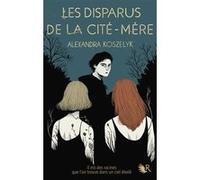 Alexandra Koszelyk – Les disparus de la cité mère – Le sanctuaire d'Emona (Tome 2) – Broché