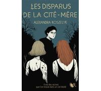 Les disparus de la cité mère