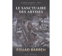LE SANCTUAIRE DES ABYSSES: LA MADONE AU MERCURE, TOME 3