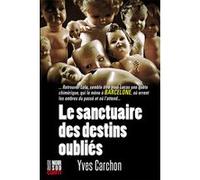 Le sanctuaire des destins oubliés