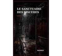 Le sanctuaire des viscères