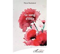 Le sang d’Elda - Marie Backeland - L'harmattan - broché - Poésie