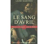 Le Sang d'Avril Antoine Laurent (Traduction), Lauro Martines (Auteur)
