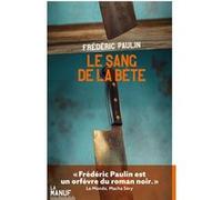 Le Sang de la bête Frédéric Paulin (Auteur)