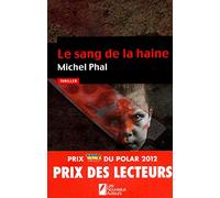 Le sang de la haine/Coup de coeur des lecteurs/Prix VSD 2012