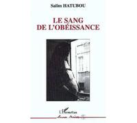 Le sang de l'obéissance - Salim Hatubou - L'harmattan - broché - Livre