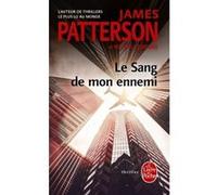 Le sang de mon ennemi James Patterson (Auteur), Michael Ledwidge (Auteur)