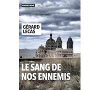 Le sang de nos ennemis