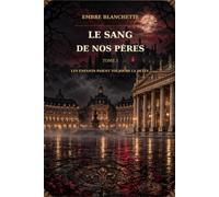 Le sang de nos pères: Les enfants paient toujours la dette.