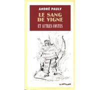Le sang de vigne: Et autres contes