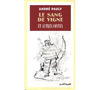 Le Sang de vigne Et autres contes - Andre Paauly - L'insomniaque - broché - Contes / Légendes