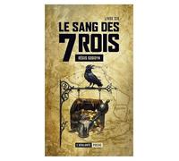 Le sang des 7 rois 6: Livre 6 (6)