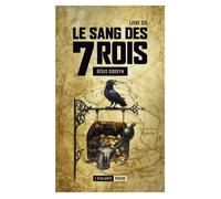 Le sang des 7 rois 6 Livre 6 - Régis Goddyn - Atalante - Poche - Roman