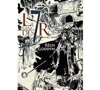 Le sang des 7 rois iii Régis Goddyn (Auteur)