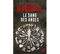 Michael Marshall – Le Sang des anges – Roman – Poche