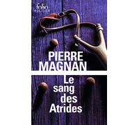 Pierre Magnan – Le sang des Atrides: Une enquête du commissaire Laviolette – Gallimard – Poche